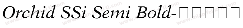 Orchid SSi Semi Bold字体转换